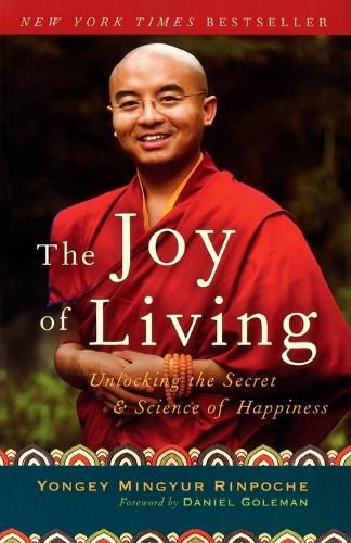 Cover image for The Joy of Living: Unlocking the Secret and Science of Happiness