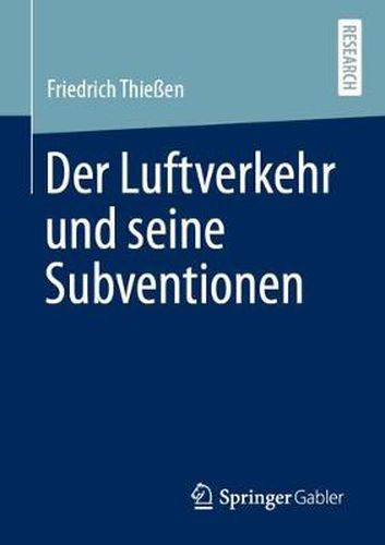 Cover image for Der Luftverkehr und seine Subventionen