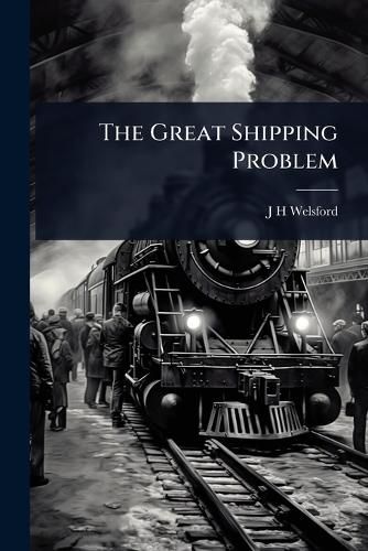 Cover image for The Great Shipping Problem