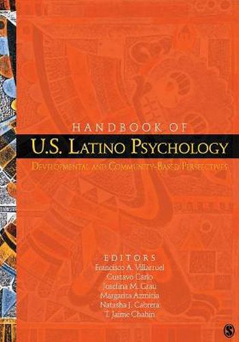 Cover image for Handbook of U.S. Latino Psychology: Developmental and Community-Based Perspectives