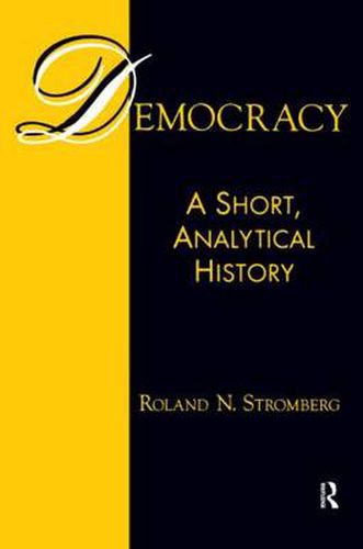 Cover image for Democracy: A Short Analytical History