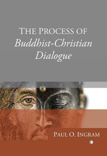 The Process of Buddhist-Christian Dialogue