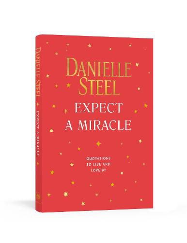 Cover image for Expect a Miracle: Quotations to Live and Love By