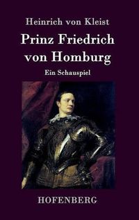 Cover image for Prinz Friedrich von Homburg: Ein Schauspiel