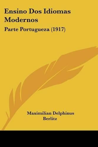 Cover image for Ensino DOS Idiomas Modernos: Parte Portugueza (1917)