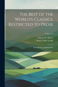 Cover image for The Best of the World's Classics, Restricted to Prose