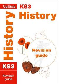 Cover image for KS3 History Revision Guide: Ideal for Years 7, 8 and 9