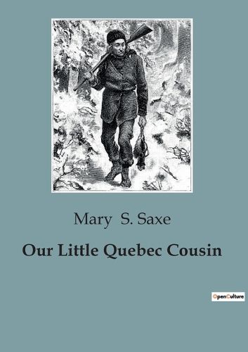 Cover image for Our Little Quebec Cousin