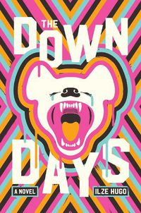 Cover image for The Down Days: A Novel