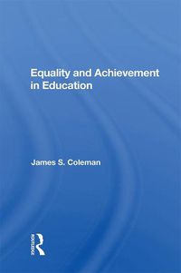 Cover image for Equality And Achievement In Education