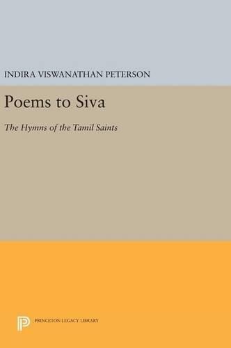 Cover image for Poems to Siva: The Hymns of the Tamil Saints