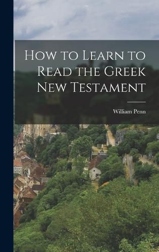 Cover image for How to Learn to Read the Greek New Testament