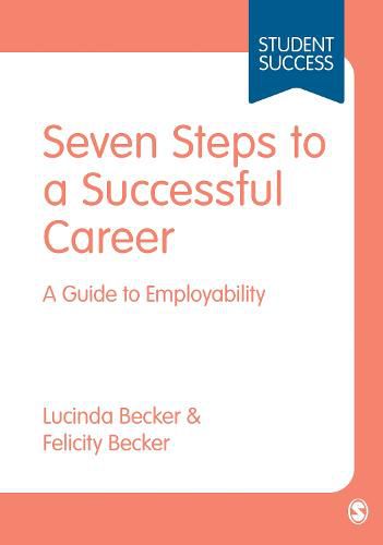 Cover image for Seven Steps to a Successful Career: A Guide to Employability