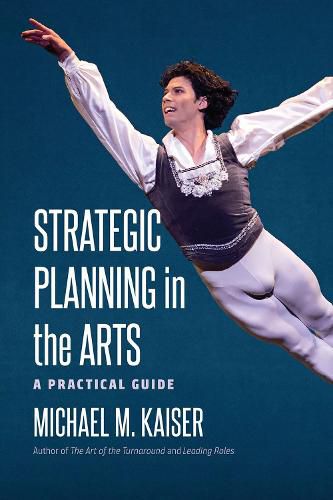 Cover image for Strategic Planning in the Arts: A Practical Guide