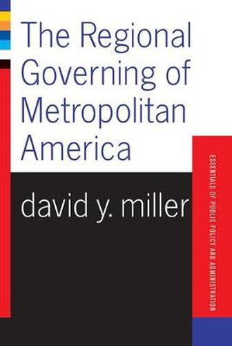 Cover image for The Regional Governing of Metropolitan America