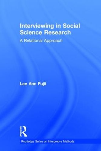 Cover image for Interviewing in Social Science Research: A Relational Approach