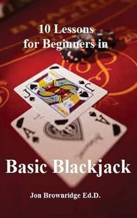 Cover image for 10 Lessons for Beginners in Basic Blackjack