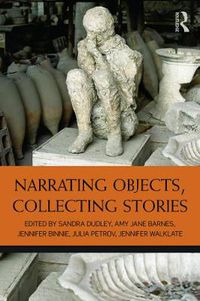 Cover image for Narrating Objects, Collecting Stories