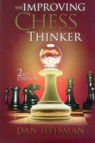 Cover image for The Improving Chess Thinker: Revised and Expanded