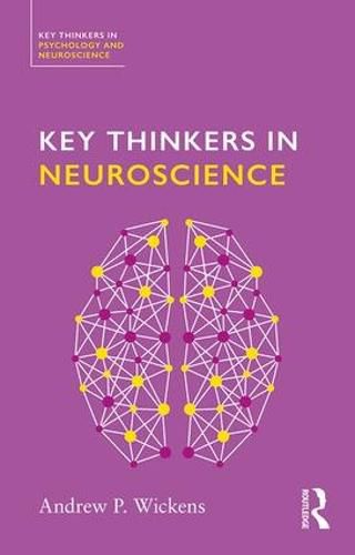 Cover image for Key Thinkers in Neuroscience