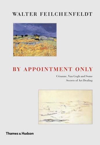 Cover image for By Appointment Only: Cezanne, Van Gog