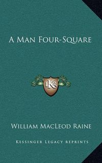 Cover image for A Man Four-Square