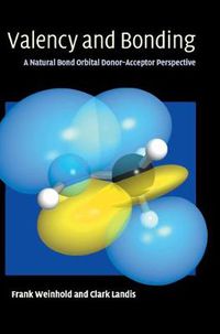 Cover image for Valency and Bonding: A Natural Bond Orbital Donor-Acceptor Perspective