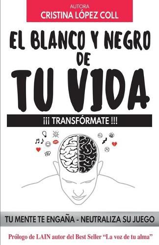 Cover image for El blanco y negro de tu vida: !!!transformate!!!