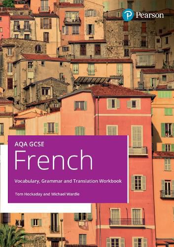 Cover image for AQA GCSE French Vocabulary, Grammar and Translation Workbook