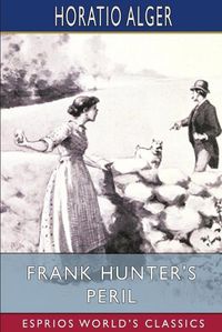 Cover image for Frank Hunter's Peril (Esprios Classics)
