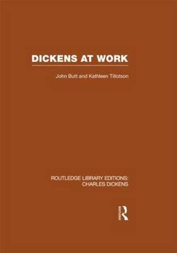 Cover image for Dickens at Work (RLE Dickens): Routledge Library Editions: Charles Dickens Volume 1