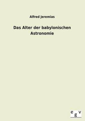 Cover image for Das Alter Der Babylonischen Astronomie