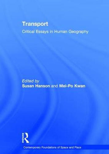 Cover image for Transport: Critical Essays in Human Geography