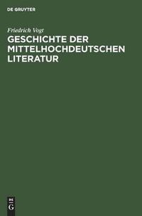 Cover image for Geschichte Der Mittelhochdeutschen Literatur