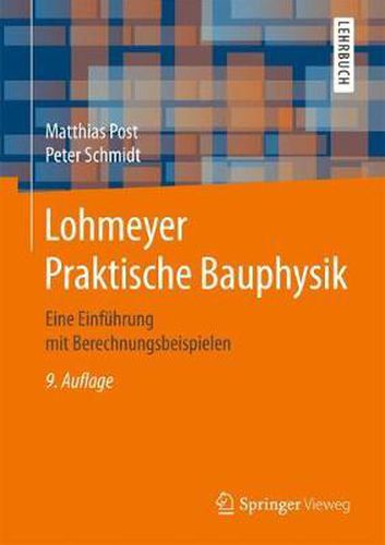 Lohmeyer Praktische Bauphysik: Eine Einfuhrung Mit Berechnungsbeispielen