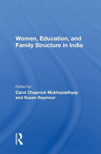 Cover image for Women, Education, And Family Structure In India