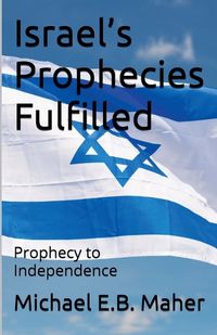 Cover image for Israel's Prophecies Fulfilled