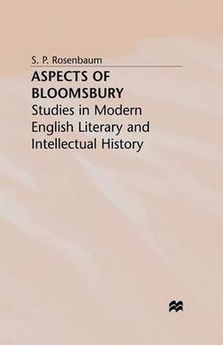 Cover image for Aspects of Bloomsbury: Studies in Modern English Literary and Intellectual History