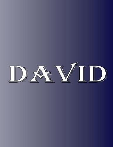 Cover image for David: 100 Pages 8.5 X 11 Personalized Name on Notebook College Ruled Line Paper