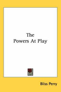 Cover image for The Powers at Play