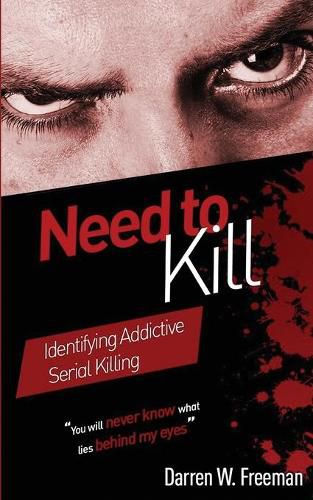 Cover image for Need to Kill: Identifying Addictive Serial Killing