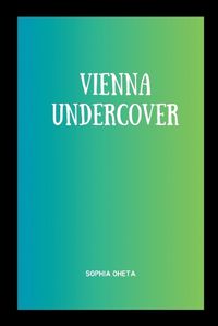 Cover image for Vienna Undercover