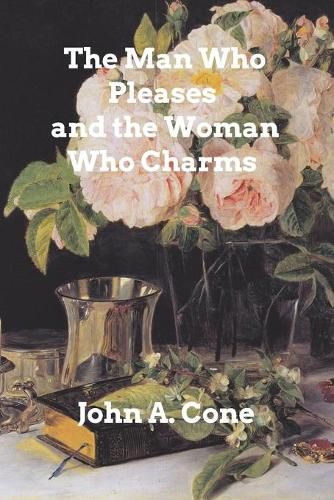 Cover image for The Man Who Pleases and the Woman Who Charms