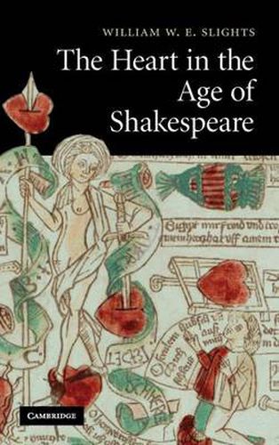 Cover image for The Heart in the Age of Shakespeare