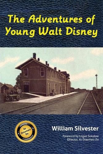 Cover image for The Adventures of Young Walt Disney