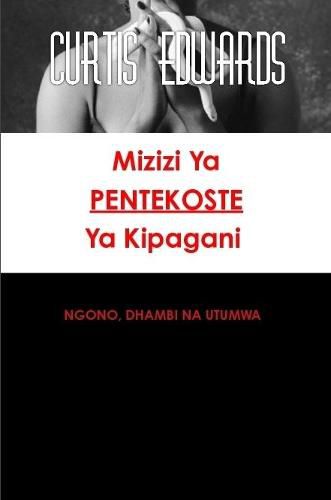 Cover image for Mizizi YA Pentekoste YA Kipagani