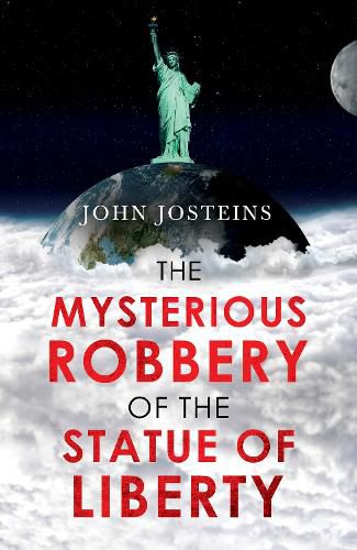 Cover image for The Mysterious Robbery of the Statue of Liberty Pen name: