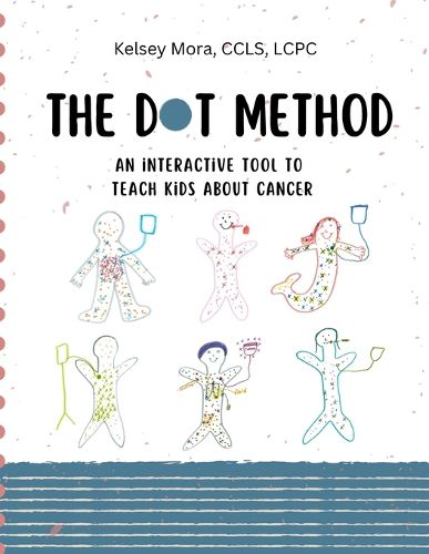 Cover image for The Dot Method - an interactive tool to teach kids about cancer