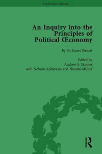 Cover image for An Inquiry into the Principles of Political Oeconomy Volume 2: A Variorum Edition