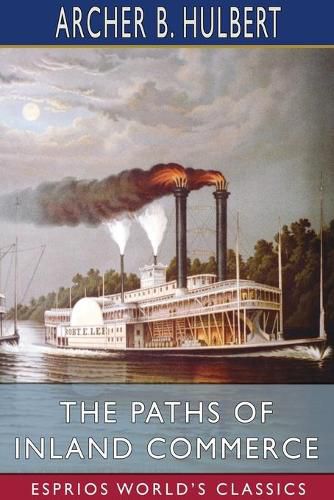 Cover image for The Paths of Inland Commerce (Esprios Classics)